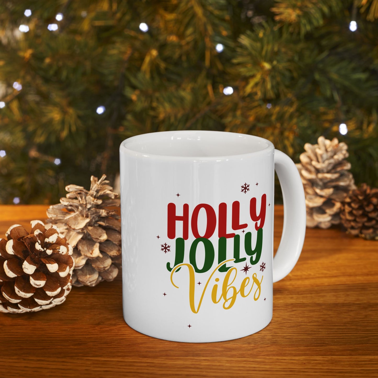 Ceramic Mug - Holly Jolly Vibes Coffee Mug (11oz, 15oz)