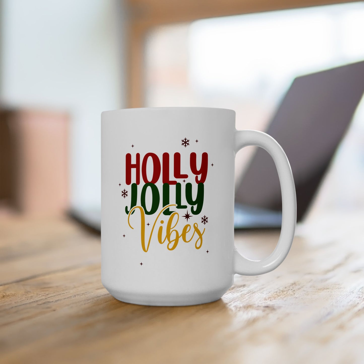 Ceramic Mug - Holly Jolly Vibes Coffee Mug (11oz, 15oz)